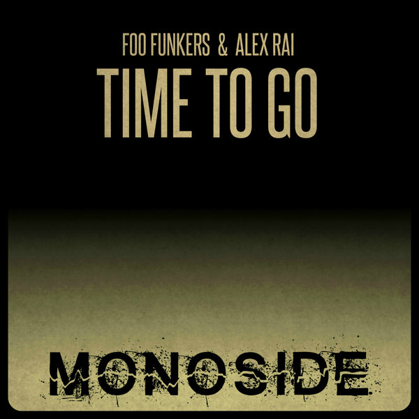 Foo Funkers, Alex Rai - Time To Go [MS167]